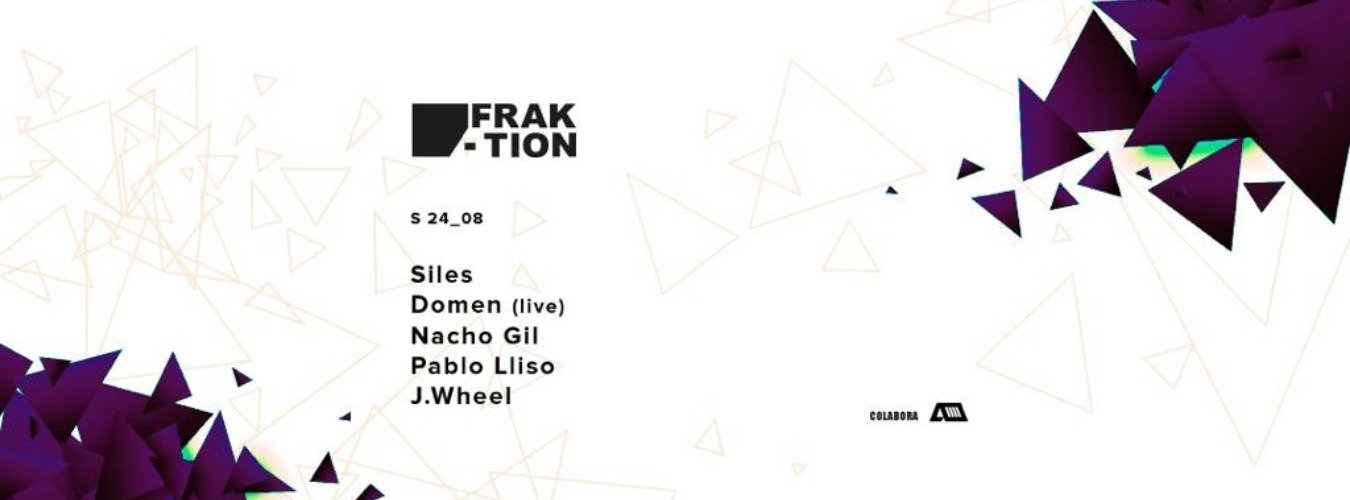 Fraktion - Siles, Domen LIVE. Nacho Gil, Pablo Lliso & J.Wheel image