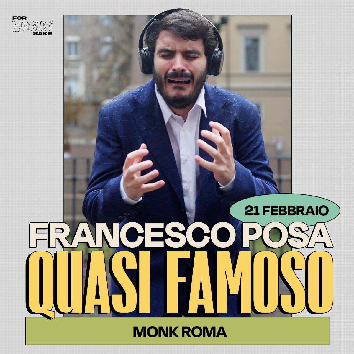 FRANCESCO POSA in "QUASI FAMOSO" - Spettacolo presto > inizio ore 19:00