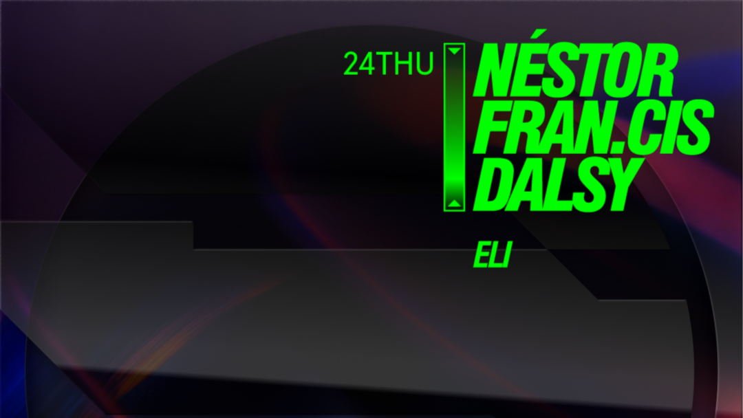 Fran.cis + Nestor + Dalsy / Bar: Eli 