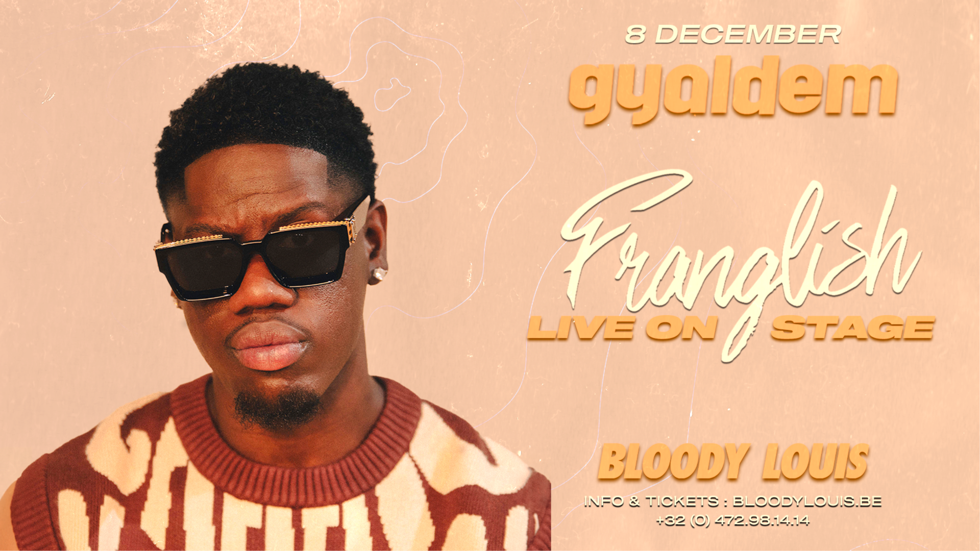 FRANGLISH x GYALDEM • 8 DÉCEMBRE • BLOODY LOUIS