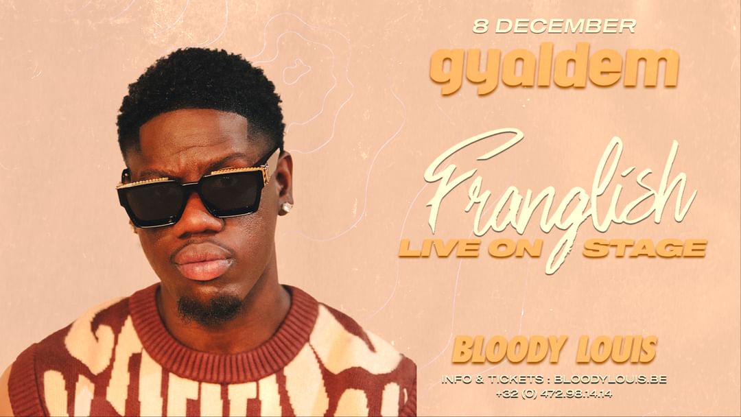 Copertina evento FRANGLISH x GYALDEM • 8 DÉCEMBRE • BLOODY LOUIS