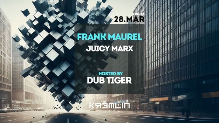 Cover for event: Frank Maurel, Juicy Marx - Hosted by Dub Tiger