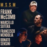 FRANK MCCOMB M.S.S.M. ITALY TOUR - Alcazar Live image