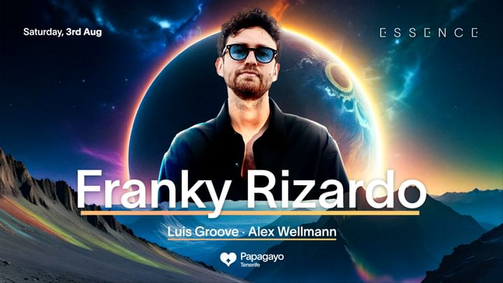 Cover for event: Franky Rizardo · Essence · Sat. 3rd August