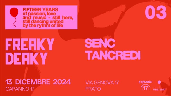 Cover for event: Freaky Deaky -15th Season-   SENC  I  TANCREDI  