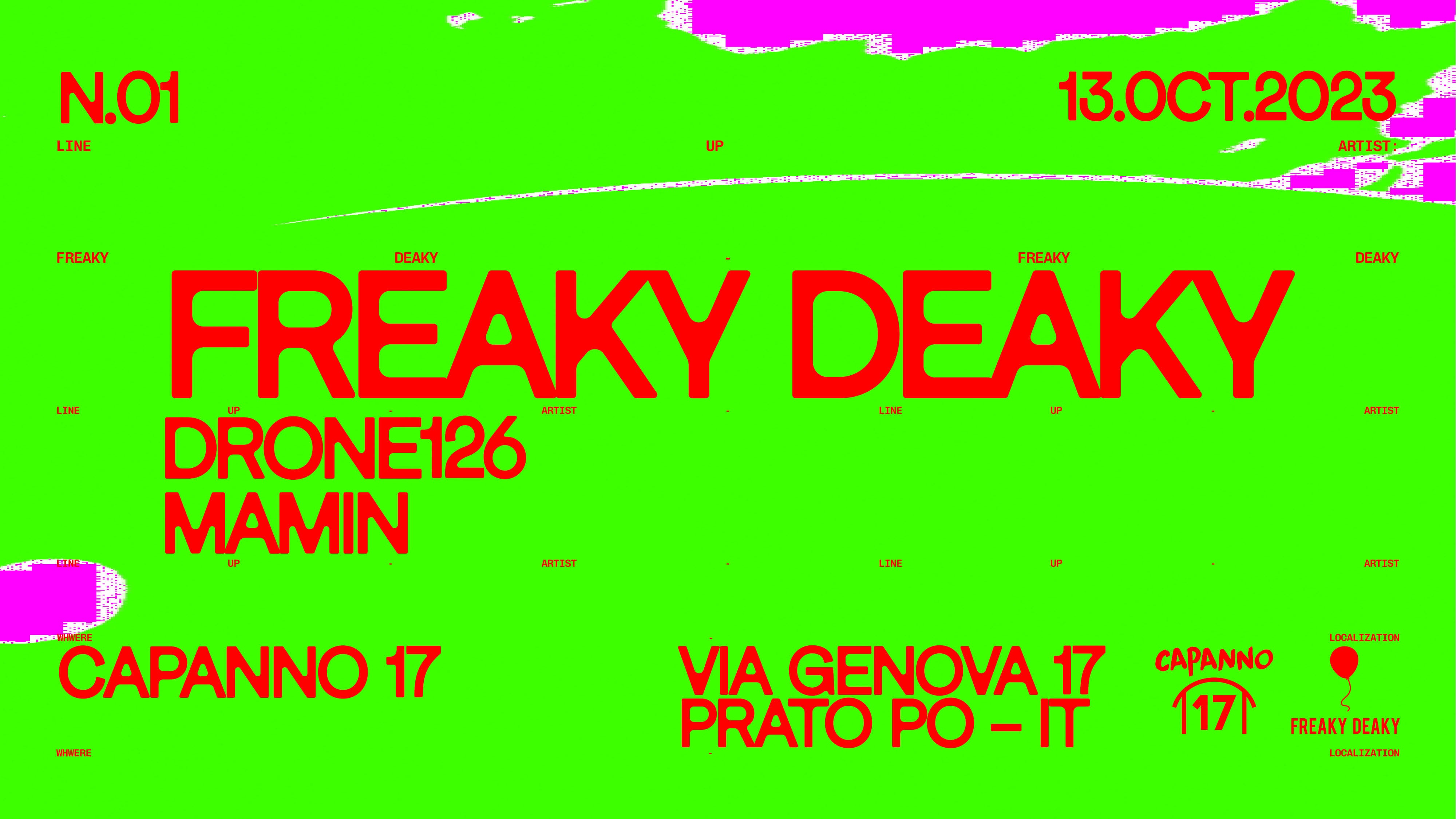 Freaky Deaky  Opening Party @ Capanno17 W/ Drone 126  - Mamin   image