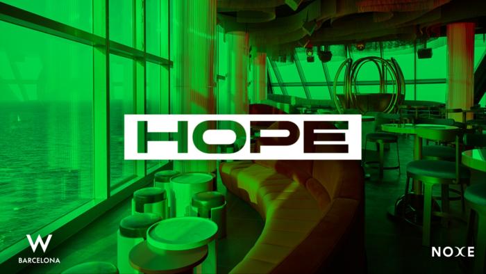 Cartel de FREE GUEST LIST * HOPE at Noxe (26th floor W Barcelona) en W Barcelona Noxe