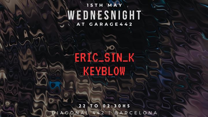 Cover for event: (Free) Wednesnight with Eric_Sin_ K, Keyblow