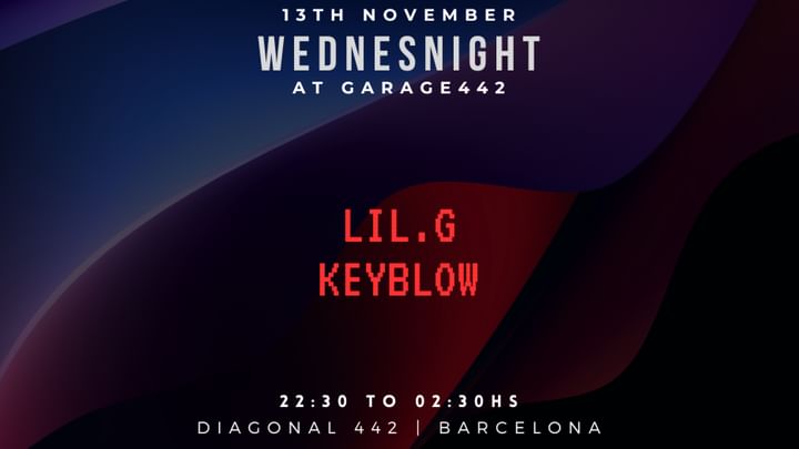 Cover for event: (Free) Wednesnight with Lil. G, Keyblow