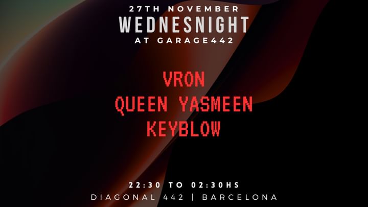 Cover for event: (Free) Wednesnight with Vron, Queen Yasmeen, Keyblow