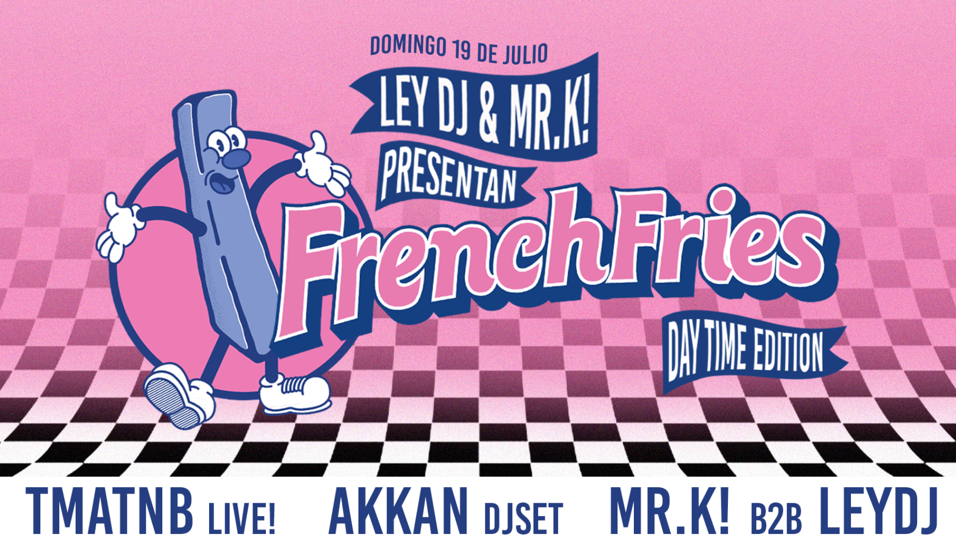 FRENCH FRIES CLUB w/ TMATNB live + AKKAN dj set + LEY DJ b2b MR.K!