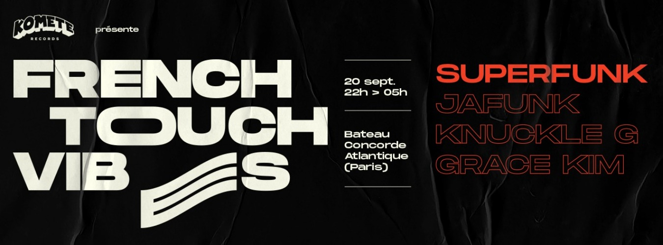 French Touch Vibes: Superfunk, Jafunk, Knuckle G & Grace Kim image