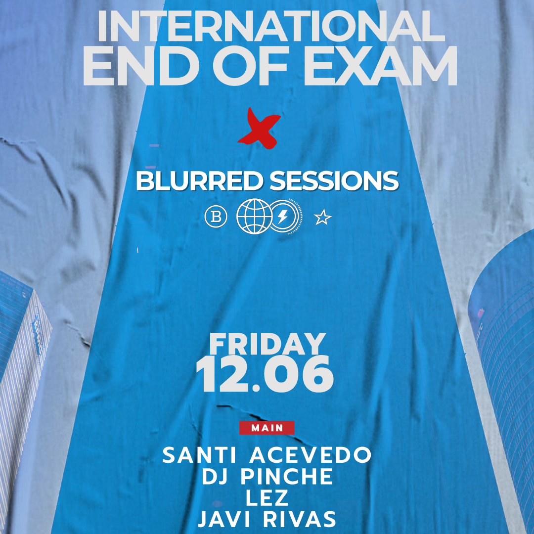 Friday 12th: International End of Exams By blurred  image