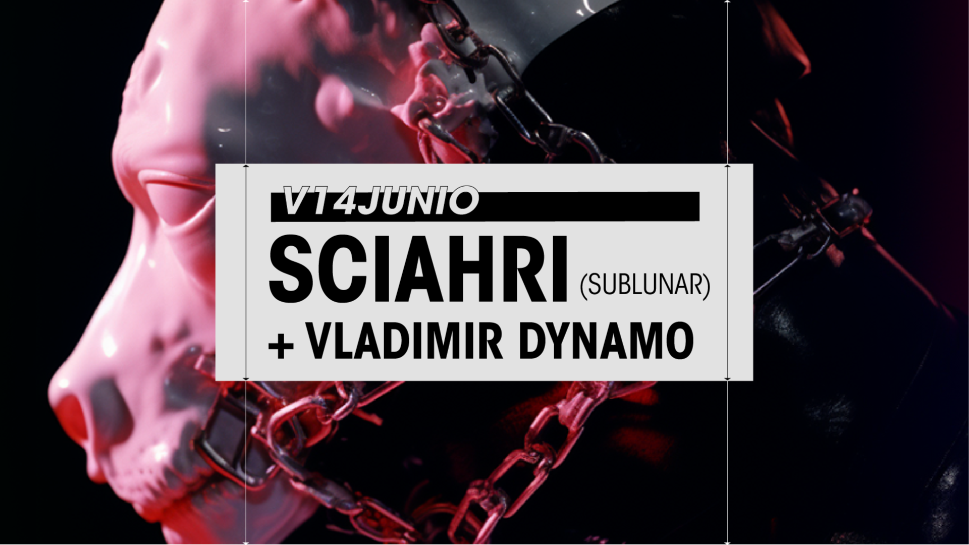 Friday 14/06 // SCIAHRI (Sublunar / WU / Non Series) + VLADIMIR DYNAMO en Club Gordo image