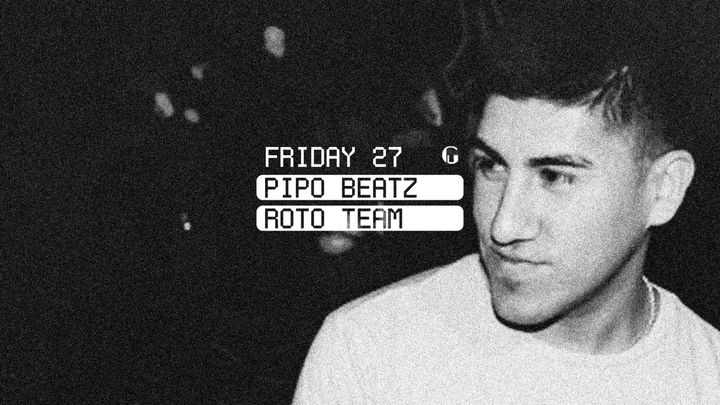 Cover for event: Friday 27/10 PIPO BEATZ  // ROTO en Goldens