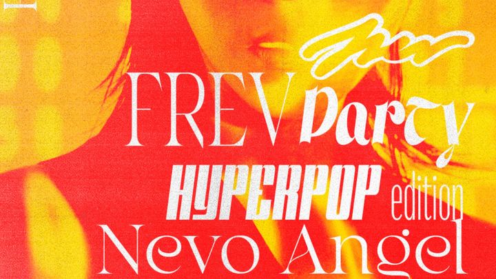 Cover for event: FRIDAY 27TH MAY  "FREV PARTY"HYPERPOP EDITION w/ NEVO ANGEL & YUNG PARSE @ COSTA SOCIAL CLUB