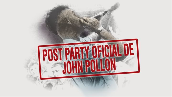 Cover for event: FRIDAY 28 POST-PARTY OFICIAL JOHN POLLON