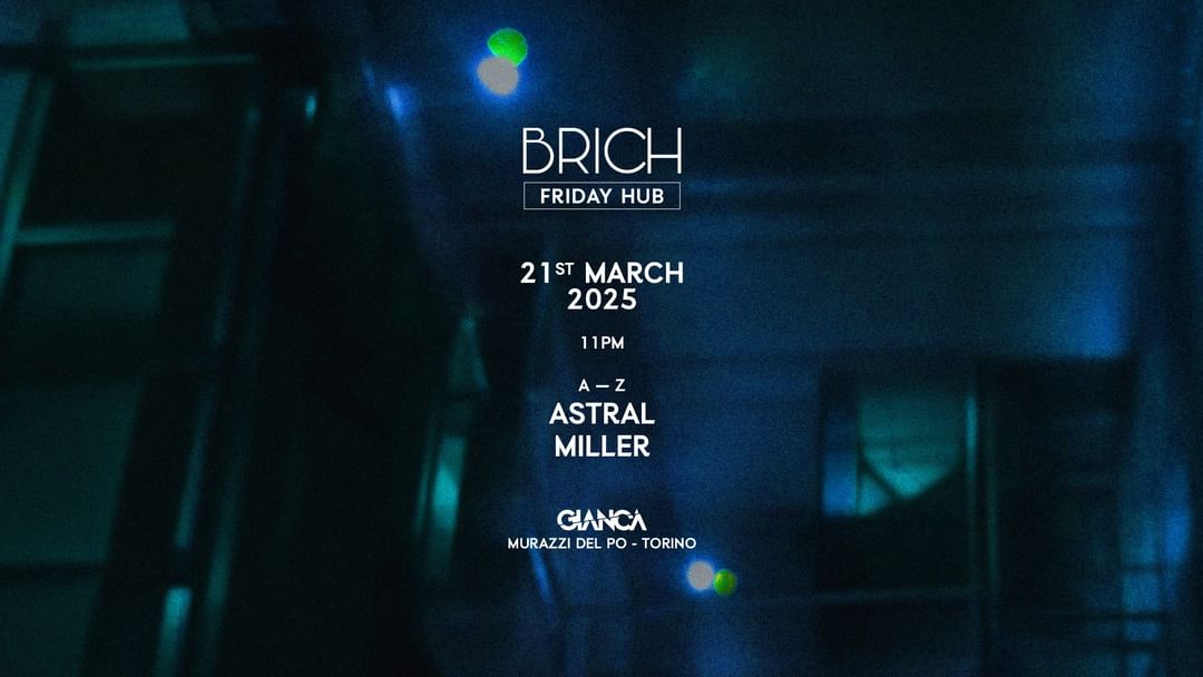 BRICH pres.: "FRIDAY HUB" W/Miller & Astral-Eventplakat