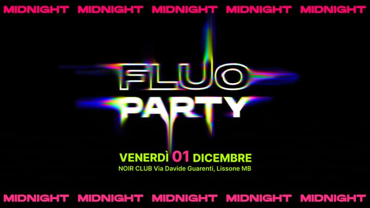 Cover for event: Friday Night - Midnight Fluo Party