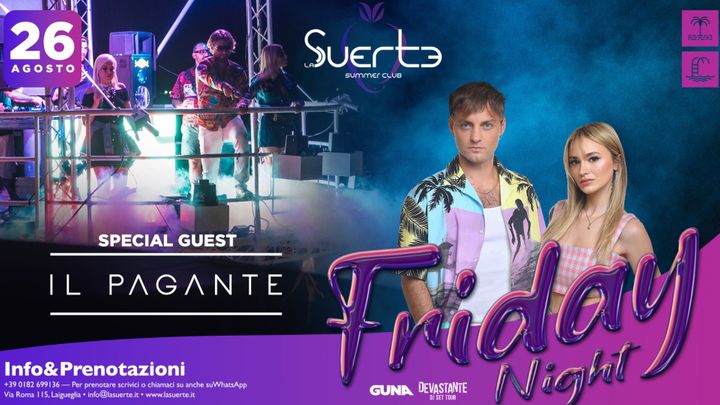 Cover for event: Friday Night w/ Il Pagante - Ven 26/08 - La Suerte