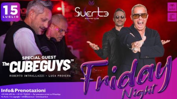 Cover for event: Friday Night w/ TheCubeGuys - Ven 15/07 - La Suerte