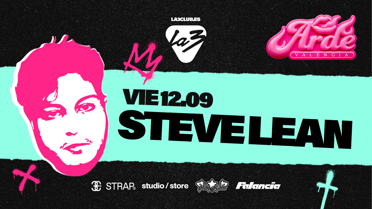 FRIDAY/VIERNES | ARDE | STEVE LEAN + 17BEATS + AMEX image