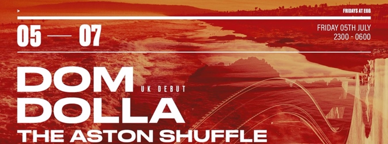 FRIDAYS AT EGG: DOM DOLLA & THE ASTON SHUFFLE image