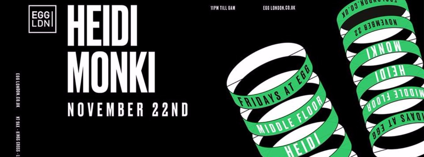 FRIDAYS AT EGG: HEIDI & MONKI