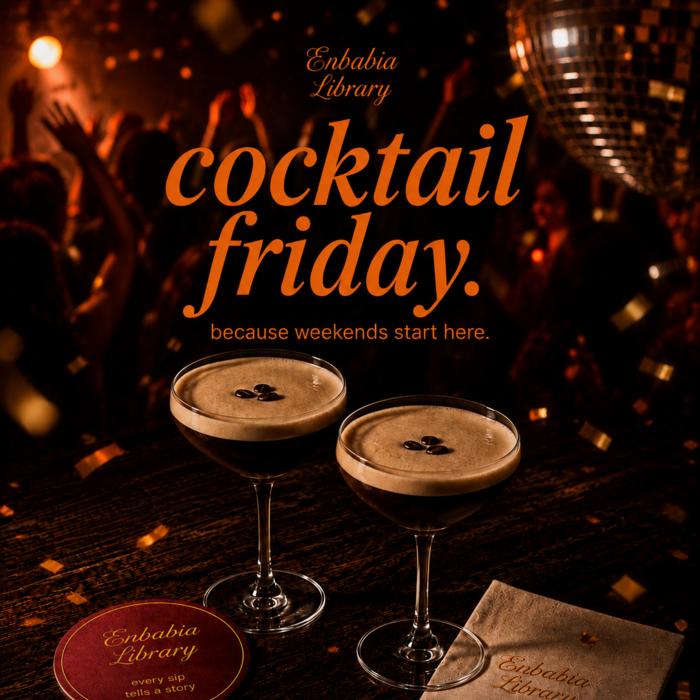 Cartel de Fridays-Cocktails en Enbabia Library