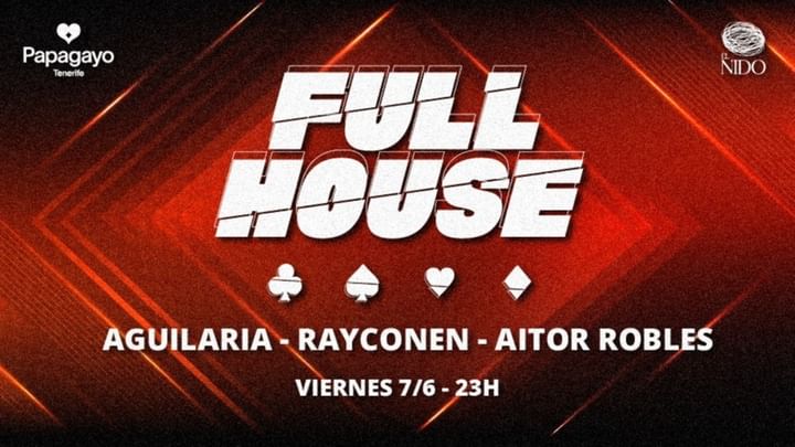 Cover for event: Full House @El Nido · Papagayo Tenerife