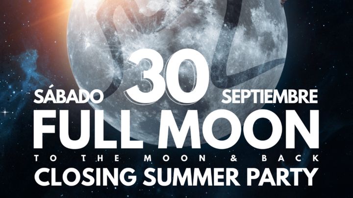 Cover for event: FULL MOON "CLOSING PARTY" | SÁBADO 30/09