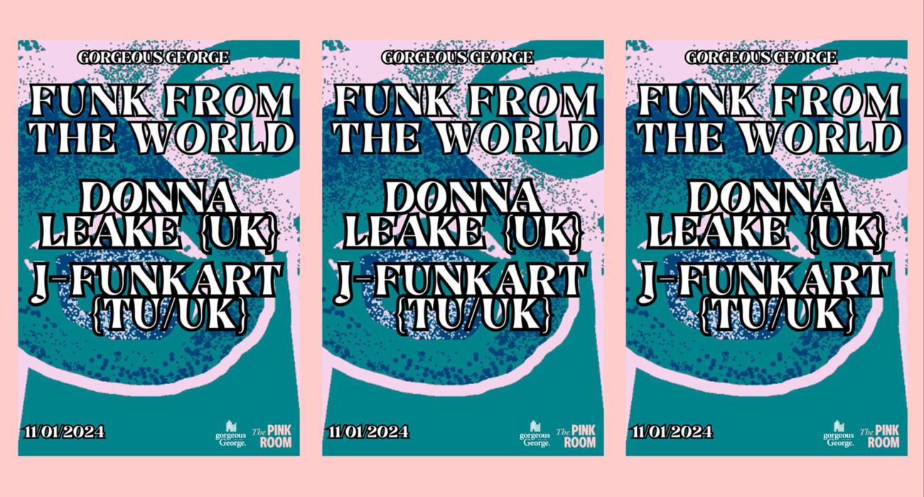 Funk Fm Funk From The World a Gorgeous George | Biglietti e liste