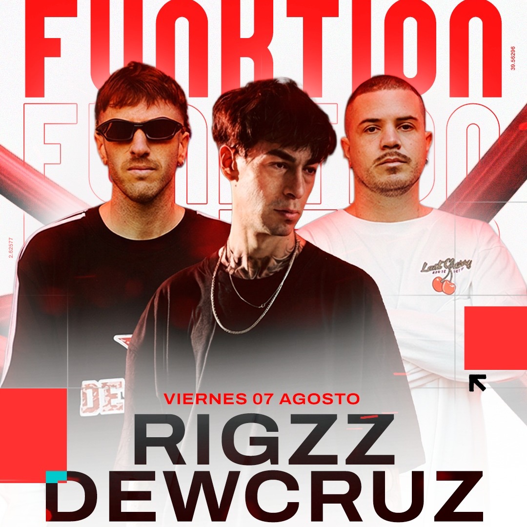FUNKTION PRES.. RIGZZ + DEW CRUZ & MORE