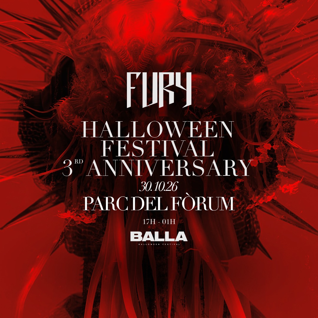Fury 3rd Anniversary x Halloween [Balla Barcelona Festival]