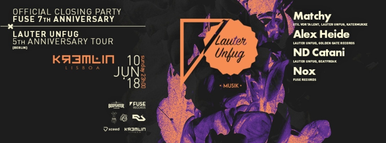 Fuse 7th Anniversary - Official Closing Party: Lauter Unfug image