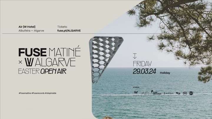 Cover for event: Fuse Matiné x W Algarve: Easter Open Air