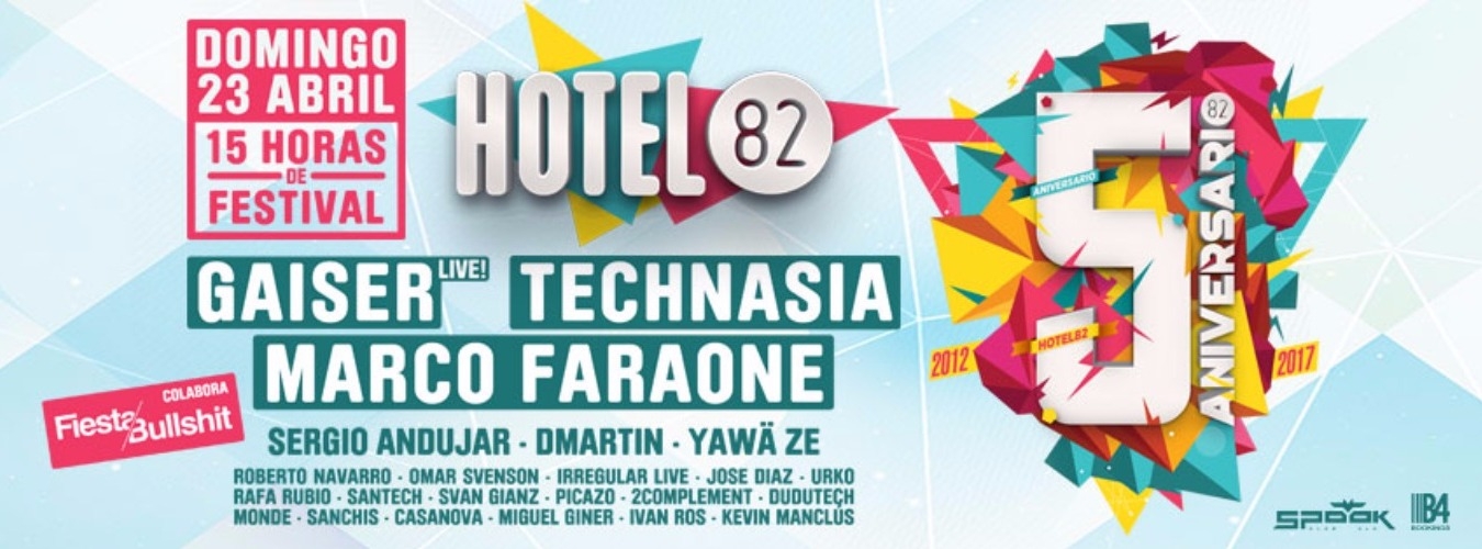 Gaiser LIVE, Technasia & Marco Faraone | Hotel82 - 5º Aniversario | Especial Puente de San Vicente image