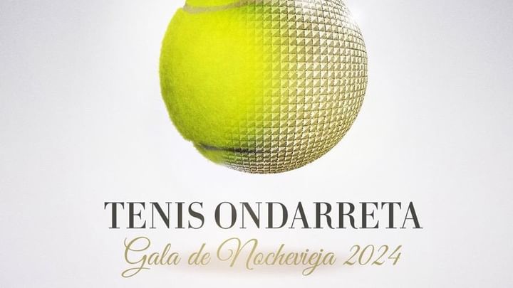 Cover for event: GALA DE NOCHEVIEJA 2024/2025 - TENIS ONDARRETA