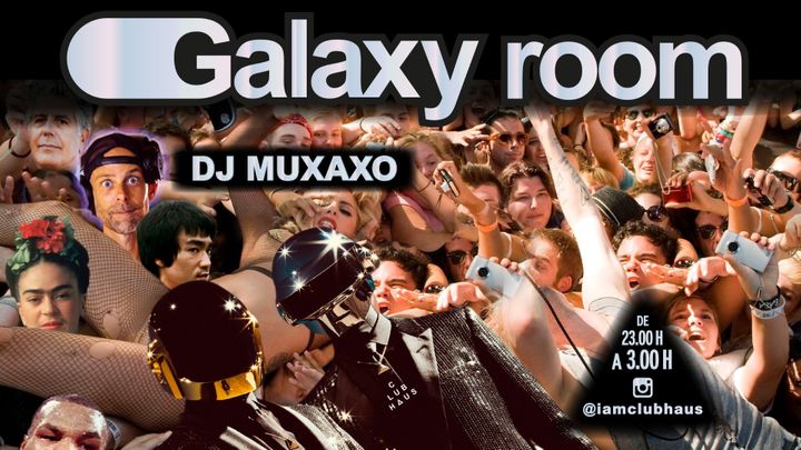 Cover for event: GALAXY PARTY con DJ MUXAXO