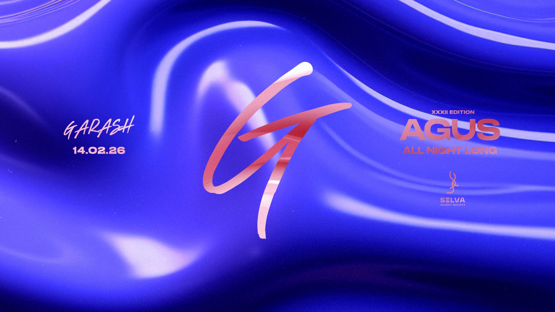 GARASH - 14.02.26 - AGUS ALL NIGHT LONG image