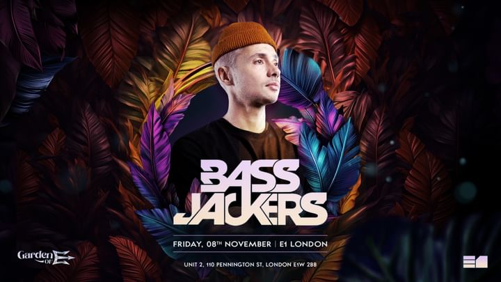 Cover for event: Garden Of E : Bassjackers