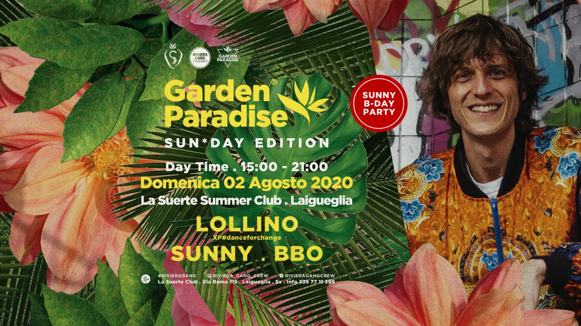 Garden Paradise - Sun*Day Edition - Daytime Party w/ Lollino