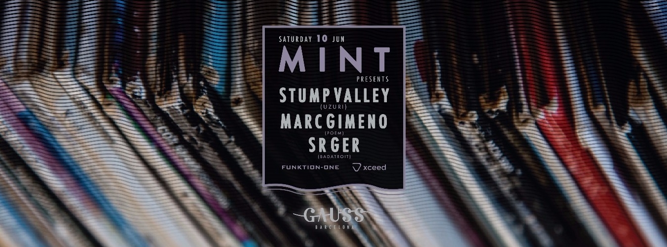 Gauss presents: Mint night w/ Stump Valley, Marc Gimeno & Sr Ger image