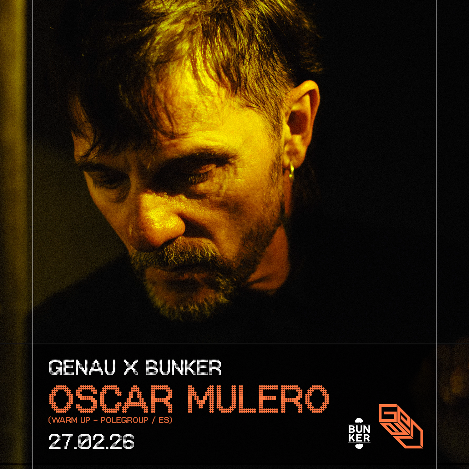 GENAU: Oscar Mulero  (Warm Up - Polegroup / ES), Delle Orfane, Gandalf at Bunker image