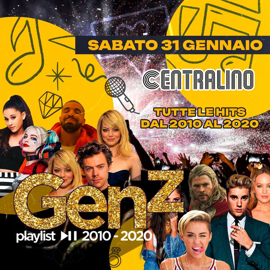 GENERAZIONE Z, il 2010s PARTY SABATO 31 GENNAIO @ CENTRALINO image