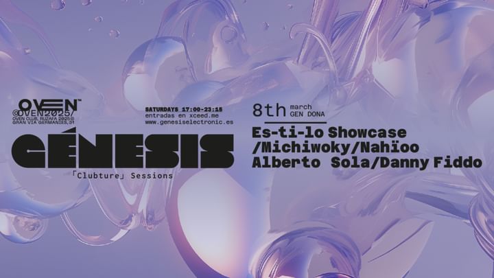 Cover for event: Génesis x Oven: Es-ti-lo Showcase, Nahïoo, Michiwoky, Danny Fiddo, Alberto Sola