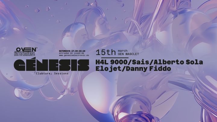 Cover for event: Génesis x Oven: H4L 9000, Sais, Elojet, Danny Fiddo, Alberto Sola