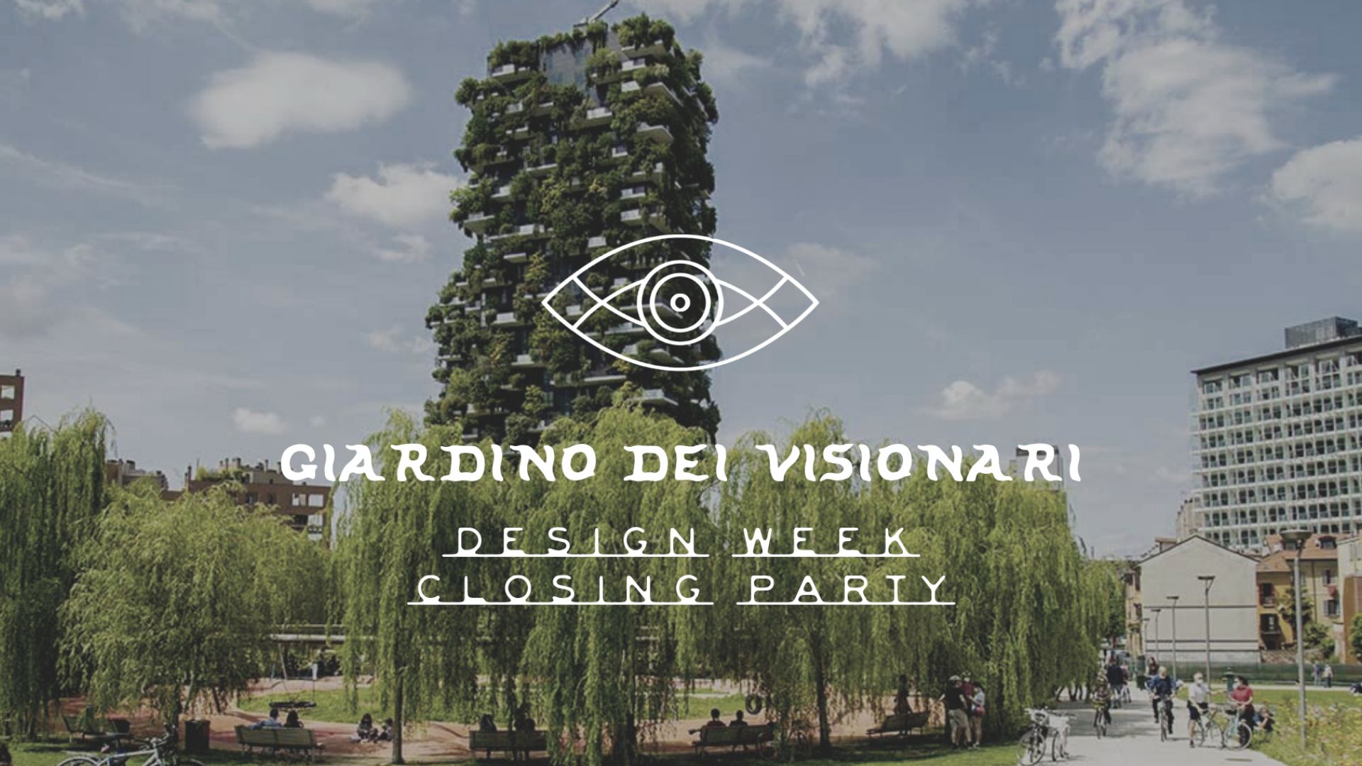 GIARDINO DEI VISIONARI - DESIGN WEEK CLOSING PARTY image