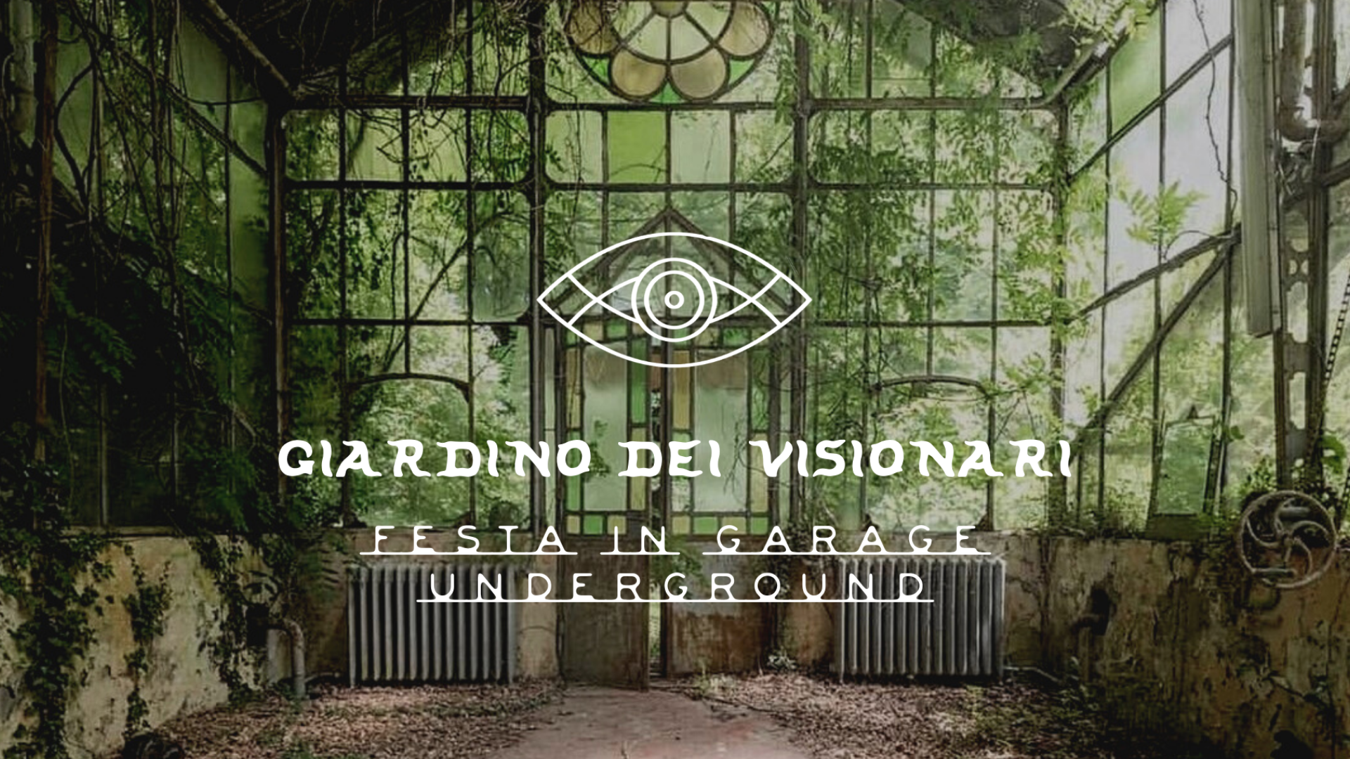 GIARDINO DEI VISIONARI - FESTA IN GARAGE UNDERGROUND image