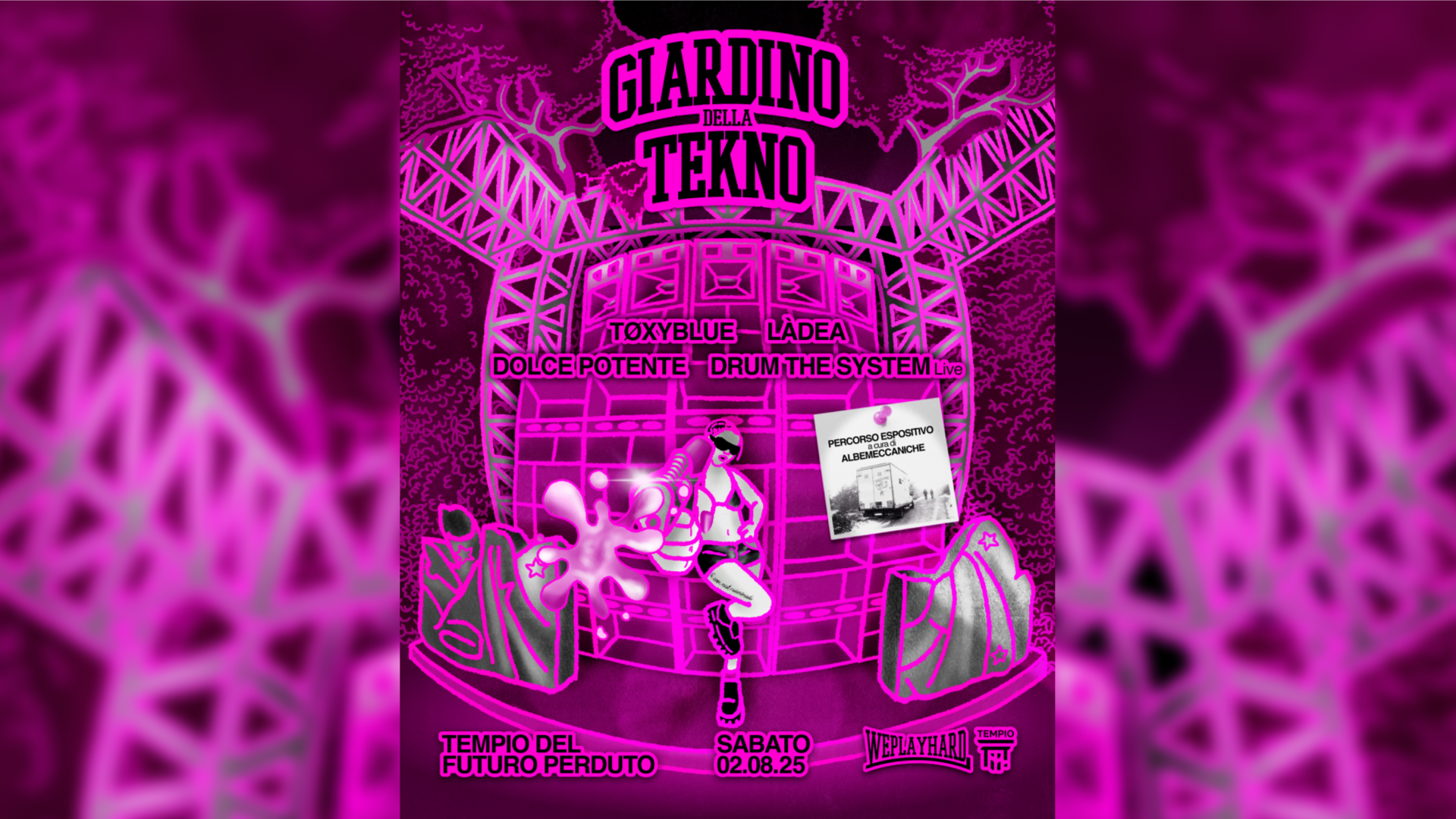 Giardino della Tekno: TØXYBLUE, Làdea, Dolce Potente, DRUM THE SYSTEM live image